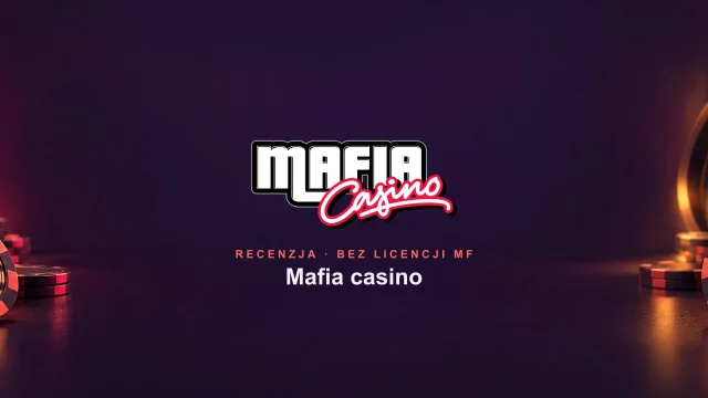 Mafia Casino opinie i recenzja